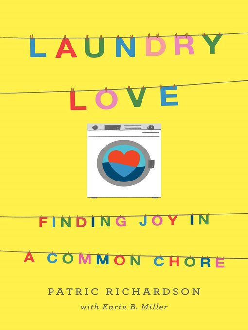 Title details for Laundry Love by Patric Richardson - Wait list